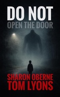 Cover: Do Not Open the Door - Tom Lyons Books