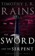 Cover: The Sword and the Serpent - Timothy J. R. Rains