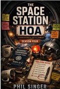 Cover: The Space Station HOA-Season Four - Phil Singer