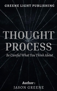 Enlarge image Cover: Thought Process - Greene Light Publishing