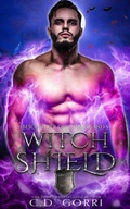 Cover: Witch Shield: Besch&uuml;tzer des Chaos Band 5 - C.D. Gorri