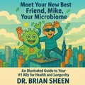 Cover: Meet Your New Best Friend, Mike, Your Microbiome - Solson Publications