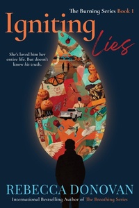 Enlarge image Cover: Igniting Lies - Rebecca Donovan