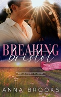 Cover: Breaking Bristol - Anna Brooks