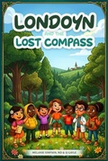 Cover: Londoyn and the Lost Compass - Melanie Simpson MD
