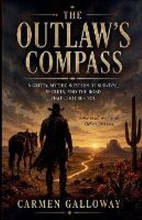 Enlarge image Cover: The Outlaw's Compass - Live.Learn.Create
