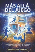 Cover: M&aacute;s all&aacute; del juego - Royal Book House