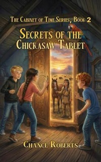 Enlarge image Cover: Secrets of the Chickasaw Tablet - SafeChance