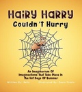 Cover: Hairy Harry Couldnt Hurry - Ewings Publishing LLC