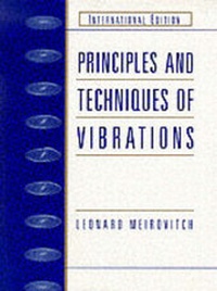 Enlarge image Cover: Principles and Techniques of Vibrations - Pearson Education (US)
