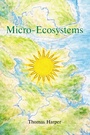 Cover: Micro-Ecosystems - Fulton Books, Inc.