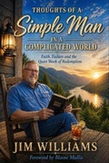 Cover: Thoughts of a Simple Man in a Complicated World - Porch Light Books