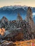 Cover: Schweiz - Unber&uuml;hrte Landschaften - AS Verlag