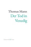 Cover: Giacomelli Press / Der Tod in Venedig (Giacomelli Press) - epubli