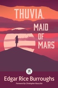 Cover: Thuvia, Maid of Mars: with Foreword by Christopher Ruocchio - WordFire Press