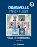 Cover: Chronwelle Family Album - Aj Brown