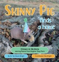 Cover: Skinny Pig Finds a Home - Brighter days