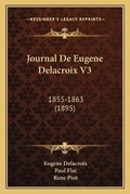 Cover: Journal De Eugene Delacroix V3 - Kessinger Publishing