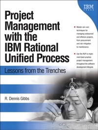 Enlarge image Cover: Project Management with the IBM Rational Unified Process - IBM Press