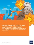 Cover: Environmental, Social, and Governance Assessment of Mongolia's Mining Sector - Asian Development Bank