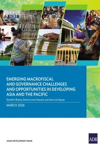 Enlarge image Cover: Emerging Macrofiscal and Governance Challenges and Opportunities in Developing Asia and the Pacific - Asian Development Bank