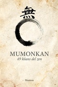 Cover: Mumonkan: 49 koans del Zen - Hakim Ortega