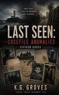 Cover: Last Seen: Casefile Anomalies - Buckdaddy Studio