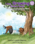 Cover: I Am Growing Every Day! - Pen of the Writer, LLC