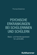 Cover: Psychische Erkrankungen bei Sch&uuml;lerinnen und Sch&uuml;lern - Kohlhammer