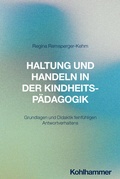Cover: Haltung und Handeln in der Kindheitsp&auml;dagogik - Kohlhammer