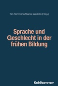 Cover: Sprache und Geschlecht in der fr&uuml;hen Bildung - Kohlhammer