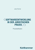 Cover: Softwareentwicklung in der juristischen Praxis - Kohlhammer
