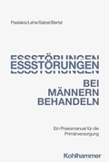 Cover: Essst&ouml;rungen bei M&auml;nnern behandeln - Kohlhammer