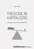 Cover: Theologie im Kapitaloz&auml;n - Kohlhammer