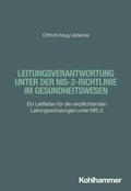 Cover: Leitungsverantwortung unter der NIS-2-Richtlinie im Gesundheitswesen - Kohlhammer