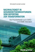 Cover: Nachhaltigkeit in Gesundheitseinrichtungen: Vom Reporting zur Transformation - Kohlhammer