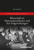 Cover: Wirtschaft im Nationalsozialismus und ihre Folgewirkungen - Kohlhammer