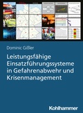 Cover: Leistungsf&auml;hige Einsatzf&uuml;hrungssysteme in Gefahrenabwehr und Krisenmanagement - Kohlhammer