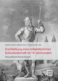 Cover: Erschlie&szlig;ung einer mittelalterlichen Kulturlandschaft im 19. Jahrhundert - Mitteldeutscher Verlag