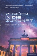 Cover: Zur&uuml;ck in die Zukunft - Mitteldeutscher Verlag