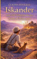Cover: Iskander und das Geheimnis des Souk al-Warraqin - BoD - Books on Demand