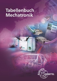 Enlarge image Cover: Tabellenbuch Mechatronik - Europa-Lehrmittel