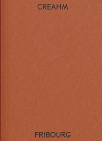 Enlarge image Cover: CREAHM FRIBOURG - Edition Patrick Frey