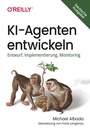 Bild: KI-Agenten entwickeln - O'Reilly