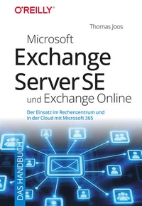 Bild vergrößern Bild: Microsoft Exchange Server SE und Exchange Online - Das Handbuch - O'Reilly
