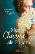 Cover: Mehr Charme als Etikette - Francke-Buch