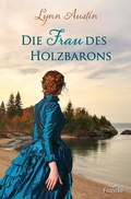 Cover: Die Frau des Holzbarons - Francke-Buch