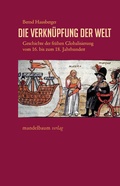 Cover: Die Verkn&uuml;pfung der Welt - Mandelbaum Verlag eG