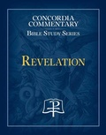 Cover: Revelation - Concordia Commentary Bible Study Series - Concordia Publishing House