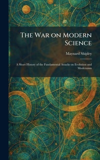Enlarge image Cover: The War on Modern Science - Tradd Street Press